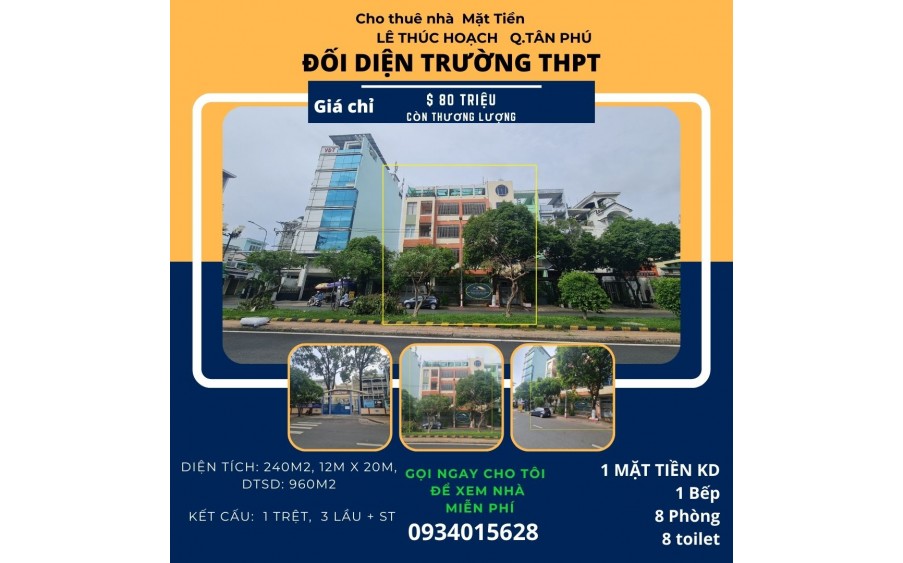 CỰC HIẾM, Cho thuê nhà mặt tiền Lê Thúc Hoạch 240m2, 3Lầu+ST,NGANG 12M